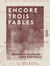 Encore trois fables