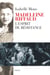 Madeleine Riffaud - L'esprit de résistance