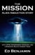 The Mission: Episode One - The Copse - The Mission: Alien Abduction story with UFOs, Government Agencies, and a Romantic Black Comedy Twist