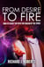 From Desire to Fire