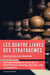 Les quatre livres des stratagèmes - Edition intégrale suivie de La Stratégie en Général de Carl von Clausewitz