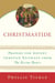 Christmastide - Prayers for Advent Through Epiphany from The Divine Hours