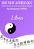 Libra The New Astrology – Chinese and Western Zodiac Signs: The New Astrology by Sun - New Astrology by Sun Signs, #7