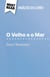 O Velho e o Mar de Ernest Hemingway (Análise do livro) - Análise completa e resumo pormenorizado do trabalho