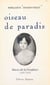 Oiseau de paradis - Maria de La Fruglaye (1808-1862)