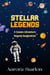 Stellar Legends:  A Cosmic Adventure Beyond Imagination