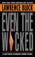 Even the Wicked - A Matthew Scudder Novel