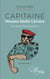 Capitaine Moussa Dadis Camara. Une parenthèse guinéenne (Nouvelle édition)