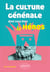 La culture générale dont vous êtes le héros - littérature, philosophie, histoire, géographie, économie