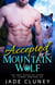 Accepted by the Mountain Wolf - Briar Falls Wolfpack, #4