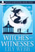 Witches and Witnesses - Magic & Mystery, #9