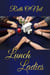 Lunch Ladies - What a Difference a Year Makes, #3