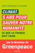 Climat, cinq ans pour sauver notre humanité - Ce que la France doit faire