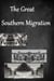 The Great Southern Migration - History and Historical Fiction, #16