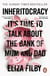 Inheritocracy - It’s Time to Talk About the Bank of Mum and Dad: The Sunday Times Bestseller