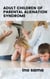 adult children of parental alienation syndrome