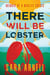 There Will Be Lobster: Memoir of a Midlife Crisis
