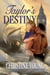Taylor's Destiny