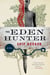 The Eden Hunter - A Novel