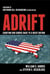 Adrift - Charting Our Course Back to a Great Nation