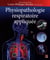 Physiopathologie respiratoire appliquée