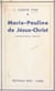 Marie-Pauline de Jésus-Christ - Mademoiselle Jaricot