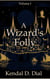 A Wizard's Folly - A Wizard's, #1