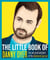 The Little Book of Danny Dyer - The wit and wisdom of the diamond geezer