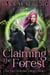 Claiming the Forest - The Pact Warden Trilogy, #1