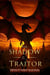 The Shadow of the Traitor