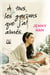 Les Amours de Lara Jean T01 - À tous les garçons que j'ai aimés...