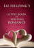 Liz Fielding's Little Book of Writing Romance