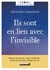 Ils sont en lien avec l'invisible