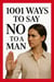 1001 Ways to Say No to a Man