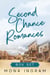 Second Chance Romances Box Set - A Second Chance Romance, #6