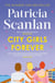 City Girls Forever - 'Warm, comforting and relevant' MARIAN KEYES