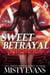 Sweet Betrayal, Kali Sweet Urban Fantasy Series, Book 6 - Kali Sweet Urban Fantasy Series, #6