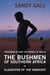 The Bushmen of Southern Africa - Slaughter of the Innocent