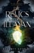 The Relics of Illayan - The Quiescence Trilogy, #1