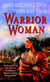 Warrior Woman - The Exceptional Life Story of Nonhelema, Shawnee Indian Woman Chief