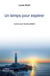 Un temps pour espérer