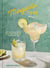 Margarita Time - 60+ Tequila & Mezcal Cocktails, Served Up, Over & Blended