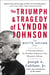 The Triumph & Tragedy of Lyndon Johnson - The White House Years