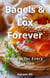 Bagels & Lox Forever