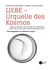 Liebe - Urquelle des Kosmos - Zwei Wissende und Weise im Gespräch über Religion und Naturwissenschaft
