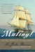 Mutiny! - The Real History of the H.M.S. Bounty