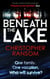 Beneath the Lake