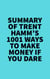 Summary of Trent Hamm's 1001 Ways to Make Money If You Dare