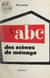 L'A.B.C. des scènes de ménage