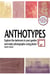 Anthotypes: Explore the Darkroom In Your Garden and Make Photographs Using Plants
